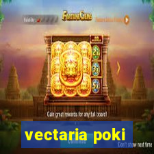 vectaria poki